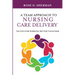 A Team Approach to Nursing Care Delivery: Tactics for Working Better Together