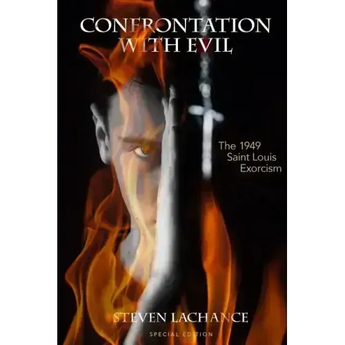 Confrontation with Evil: The 1949 Saint Louis Exorcism