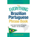 The Everything Brazilian Portuguese Phrase Book: Learn Basic Brazilian Portuguese Phrases - For Any Situation!