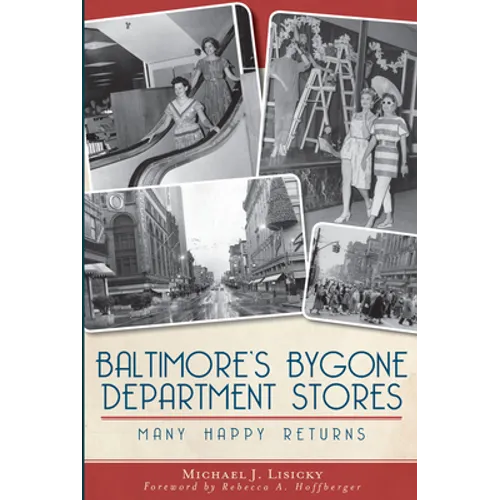 Baltimore's Bygone Department Stores: Many Happy Returns