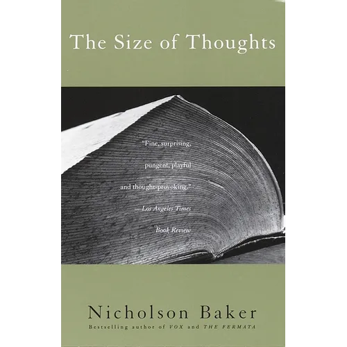 The Size of Thoughts: Essays and Other Lumber
