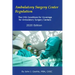 Ambulatory Surgery Center Regulation: The CMS Conditions for Coverage for Ambulatory Surgery Centers