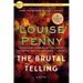 The Brutal Telling: A Chief Inspector Gamache Novel