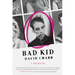 Bad Kid: A Memoir