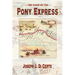 The Saga of the Pony Express