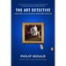 The Art Detective: Adventures of an Antiques Roadshow Appraiser