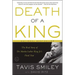 Death of a King: The Real Story of Dr. Martin Luther King Jr.'s Final Year