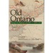 Old Ontario: Essays in Honour of J M S Careless