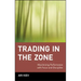 Trading in the Zone: Maximizing Performance with Focus and Discipline
