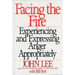 Facing the Fire: Experiencing and Expressing Anger Appropriately
