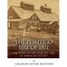 The Peshtigo Fire of 1871: The Story of the Deadliest Fire in American History