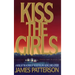 Kiss the Girls: An Alex Cross Thriller