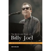 The Words and Music of Billy Joel