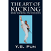 The Art of Kicking: Basic Kicking Techniques