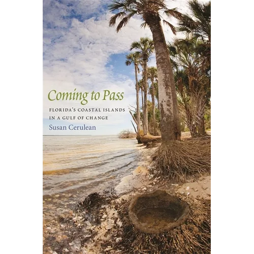 Coming to Pass: Florida's Coastal Islands in a Gulf of Change