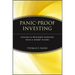 Panic-Proof Investing: Lessons in Profitable Investing from a Market Wizard