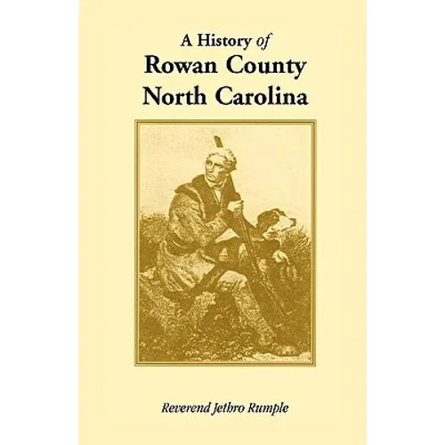 A History of Rowan County, North Carolina