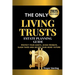 The Only Living Trusts Estate Planning Guide: Protect Your Assets, Avoid Probate, Slash Taxes and Secure Your Heirs' Future.