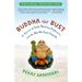 Buddha or Bust: In Search of Truth, Meaning, Happiness and the Man Who Found Them All