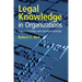 Legal Knowledge in Organizations