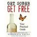 Get Sober, Get Free: Your Practical Guide