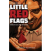 Little Red Flags: Stories of Cults, Cons, and Control