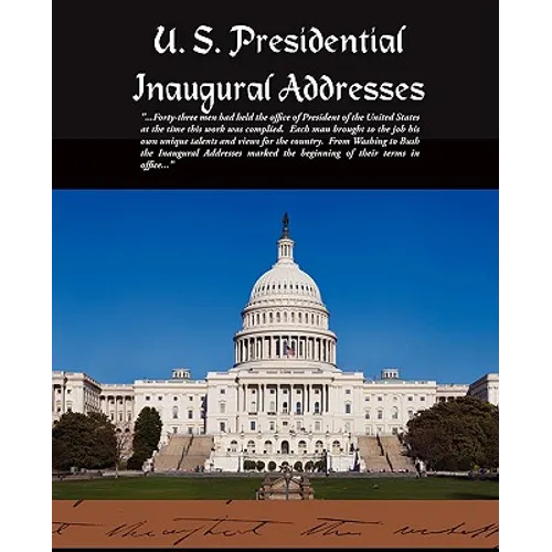 U. S. Presidential Inaugural Addresses