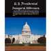 U. S. Presidential Inaugural Addresses
