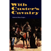 With Custer's Cavalry