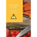 The Master Guide to Food Safety: Food Poisoning Prevention