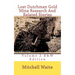 Lost Dutchman Gold Mine Research And Related Stories Volume 2 B&W edition: Black And White Edition