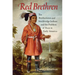 Red Brethren: The Brothertown and Stockbridge Indians and the Problem of Race in Early America