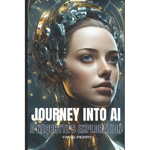 Journey into AI - A Neophyte's Exploration