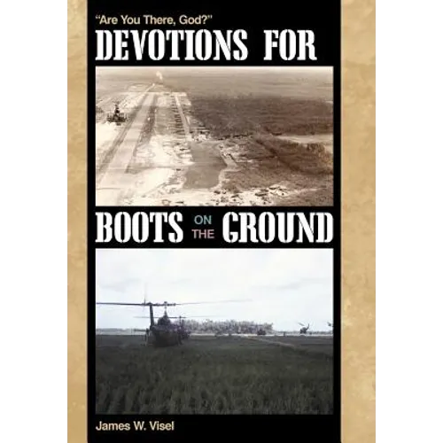 Devotions for Boots on the Ground: Are You There, God?