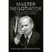 Master Negotiator: The Role of James A. Baker, Iii at the End of the Cold War