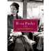 Rosa Parks: A Life
