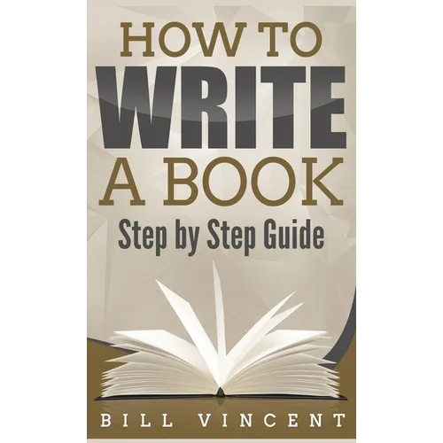 How to Write a Book (Pocket Size): Step by Step Guide
