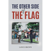 The Other Side of the Flag