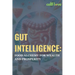 Gut Intelligence: Food Alchemy for Wealth and Prosperity