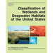 Classification of Wetlands and Deepwater Habitats of the United States