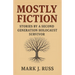 Mostly Fiction: Stories by a Second Generation Holocaust Survivor