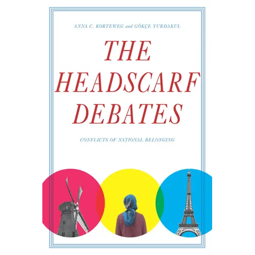 The Headscarf Debates: Conflicts of National Belonging