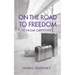 On the Road to Freedom: and From Captivity