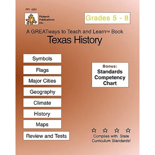 Texas History Grades 5-8: Greatways To Teach And Learn