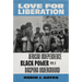 Love for Liberation: African Independence, Black Power, and a Diaspora Underground