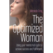 The Optimized Woman