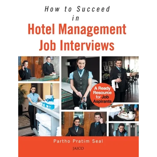 How to Succeed in Hotel Management Job Interviews