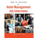 How to Succeed in Hotel Management Job Interviews