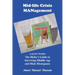 Mid-Life Crisis MANagement: A Quiet Word: The Bloke's Guide to Surviving Middle Age and Male Menopause