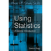 Using Statistics: A Gentle Introduction